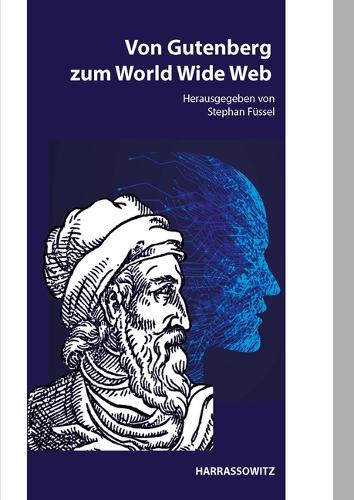 Von Gutenberg zum World Wide Web