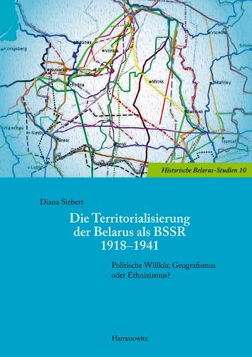 Die Territorialisierung der Belarus als BSSR 1918-1941