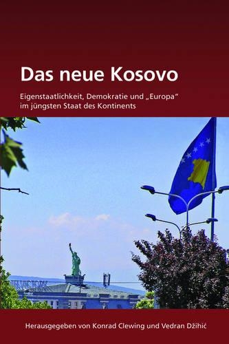 Das neue Kosovo