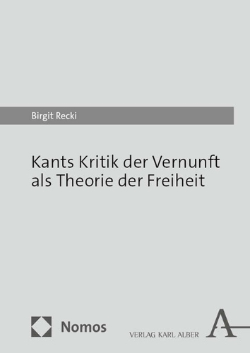 Kants Kritik der Vernunft als Theorie der Freiheit.