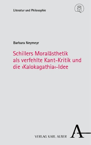 Schillers Moralaesthetik als verfehlte Kant-Kritik und die 'Kalokagathia'-Idee.