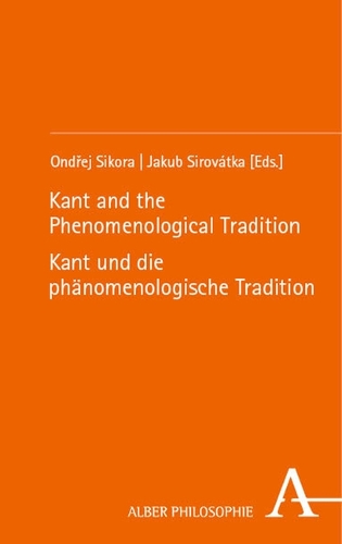 Kant and the Phenomenological Tradition / Kant und die phaenomenologische Tradition.