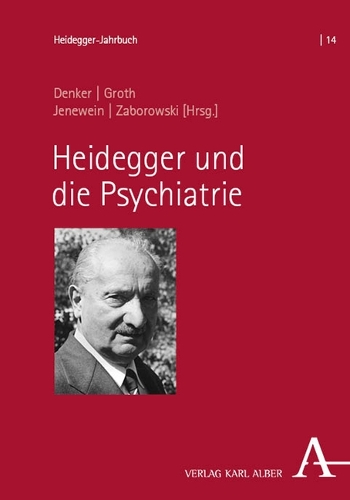 Heidegger und die Psychiatrie.