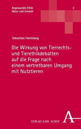 Die Wirkung von Tierrechts- und Tierethikdebatten auf die Frage nach einem vertretbaren Umgang mit Nutztieren.