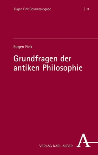 Grundfragen der antiken Philosophie.