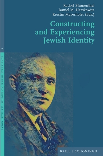 Constructing and Experiencing Jewish Identity.