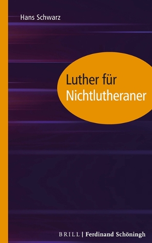 Luther fuer Nichtlutheraner.