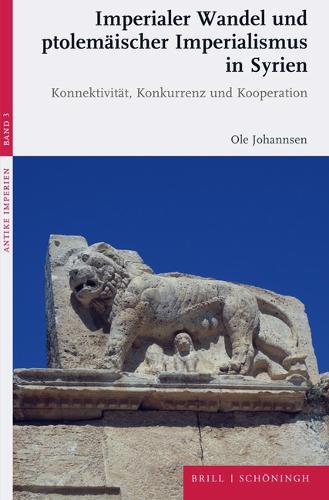 Imperialer Wandel und ptolemaeischer Imperialismus in Syrien