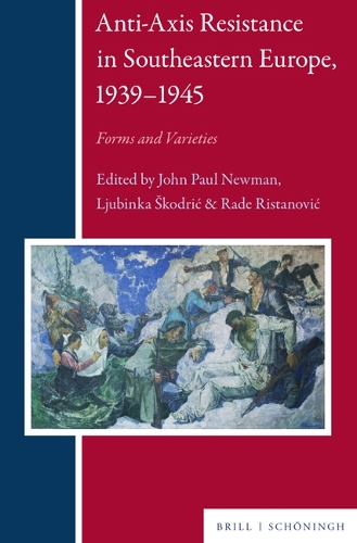 Anti-Axis Resistance in Southeastern Europe, 1940-1944