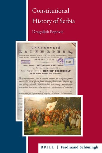 Constitutional History of Serbia.