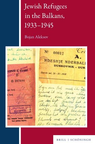 Jewish Refugees in the Balkans, 1933-1945.