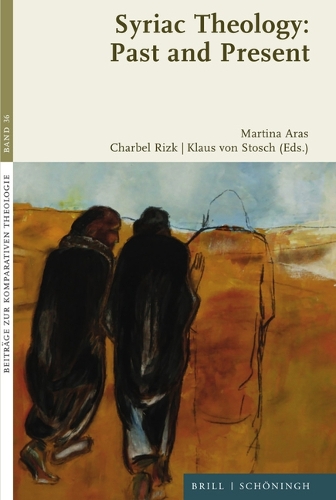 Syriac Theology in Past and Present.