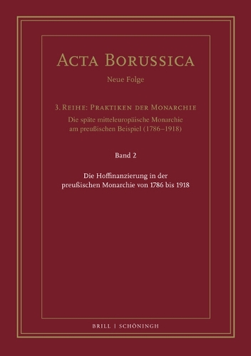 Die Hoffinanzierung in der preussischen Monarchie von 1786 bis 1918.