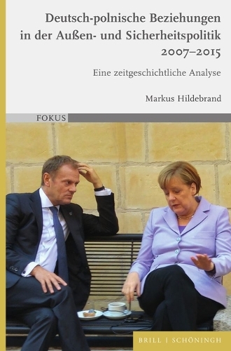 Deutsch-polnische Beziehungen in der Aussen- und Sicherheitspolitik 2007-2015