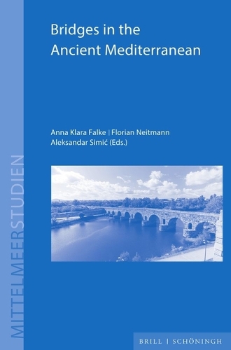Bridges in the Ancient Mediterranean.