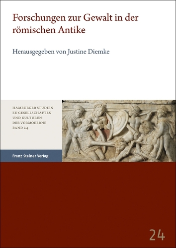 Forschungen zur Gewalt in der römischen Antike.