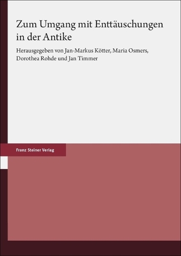 Zum Umgang mit Enttäuschungen in der Antike.