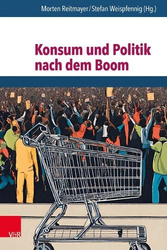 Konsum und Politik nach dem Boom.