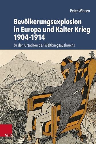 Bevoelkerungsexplosion in Europa und Kalter Krieg 1904-1914