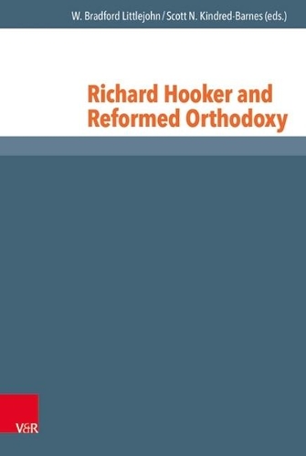 Richard Hooker and Reformed Orthodoxy.