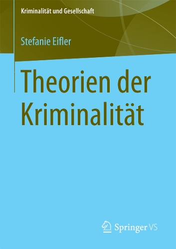 Theorien der Kriminalität.