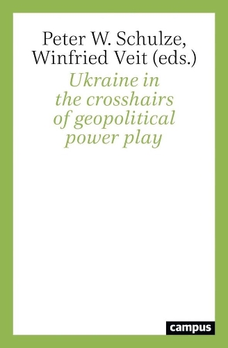 Ukraine in the Crosshairs of Geopolitical Power Play.