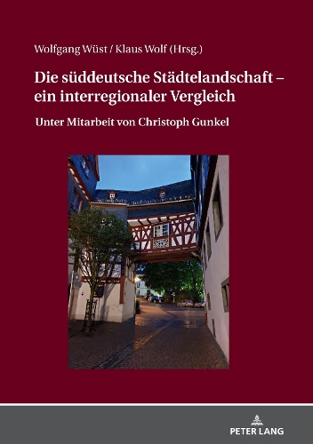 Die süddeutsche Städtelandschaft - ein interregionaler Vergleich