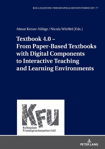 Textbook 4.0 - From Paper-Based Textbooks with Digital Components to Interactive Teaching and Learning Environments.