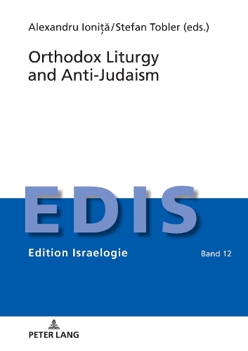 Orthodox Liturgy and Anti-Judaism.