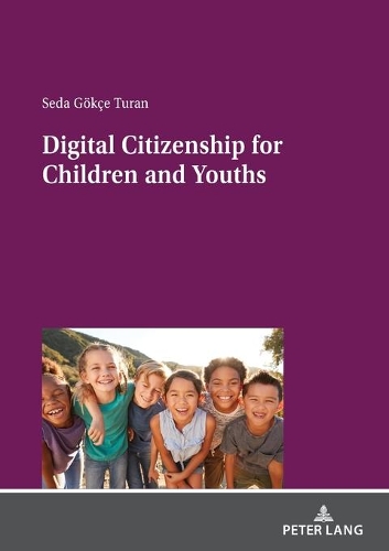 Digital Citizenship for Children and Youths.