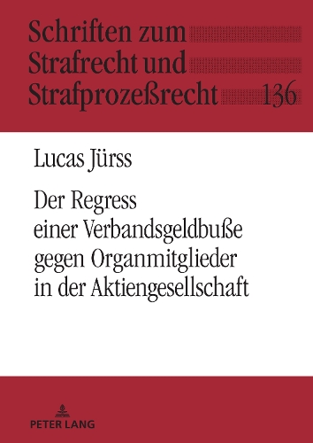 Der Verbandssanktionsregress gegen Organmitglieder in der Aktiengesellschaft.