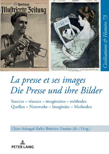 La presse et ses images / Die Presse und ihre Bilder