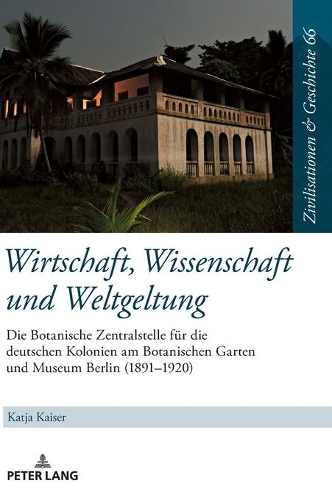 Wirtschaft, Wissenschaft und Weltgeltung