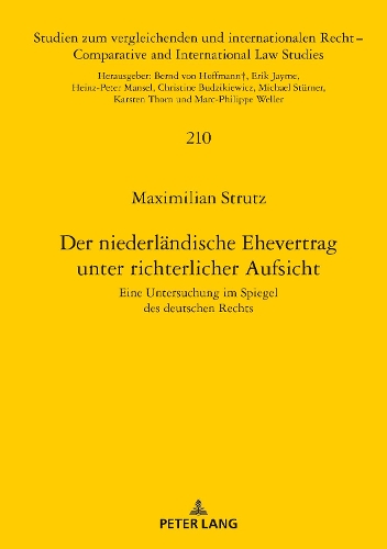 Der niederländische Ehevertrag unter richterlicher Aufsicht
