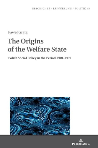 The Origins of the Welfare State