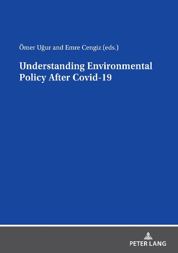 Understanding Environmental Policy After Covid-19.