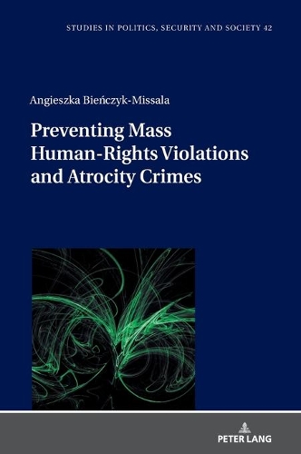 Preventing Mass Human-Rights Violations and Atrocity Crimes.