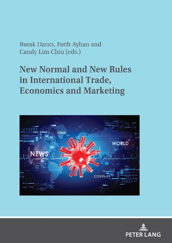 New Normal and New Rules about International Trade, Economics and Marketing.