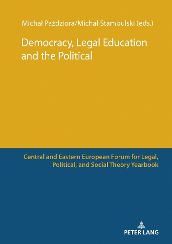 Democracy, Legal Education and The Political.