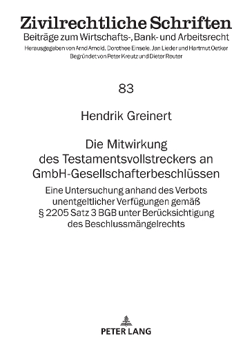 Die Mitwirkung des Testamentsvollstreckers an GmbH-Gesellschafterbeschlüssen