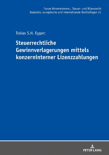 Steuerrechtliche Gewinnverlagerungen mittels konzerninterner Lizenzzahlungen.