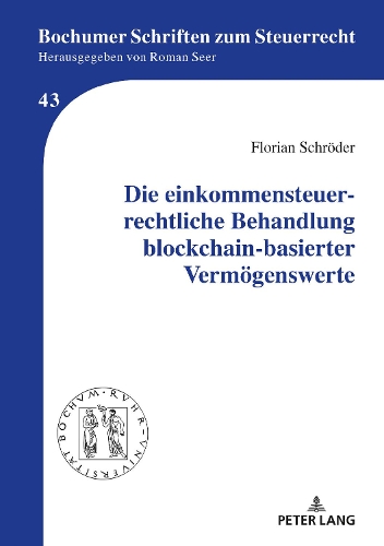 Die einkommensteuerrechtliche Behandlung blockchain-basierter Vermögenswerte.