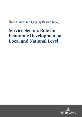 Service Sectors Role for Economic Development at Local and National Level.
