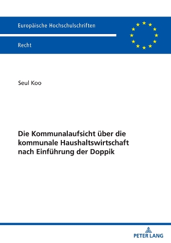 Die Kommunalaufsicht über die kommunale Haushaltswirtschaft nach Einführung der Doppik.