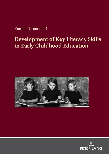 Development of Key Literacy Skills in Early Childhood Education.