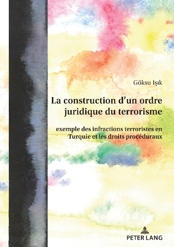 La construction d'un ordre juridique du terrorisme