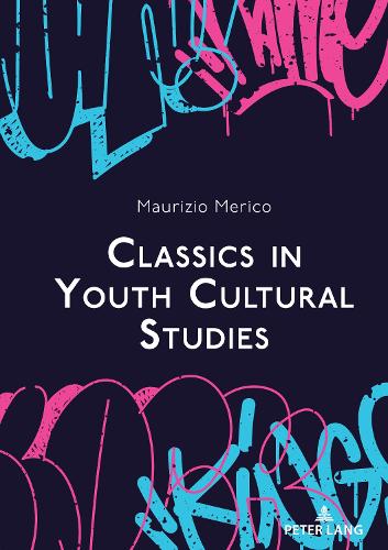 Classics in Youth Cultural Studies.
