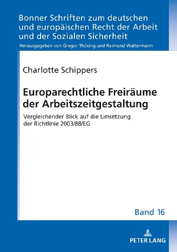 Europarechtliche Freiräume der Arbeitszeitgestaltung