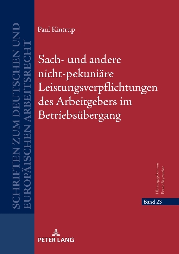 Sach- und andere nicht-pekuniäre Leistungsverpflichtungen des Arbeitgebers im Betriebsübergang.
