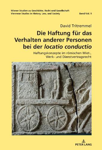 Die Haftung für das Verhalten anderer Personen bei der "locatio conductio"